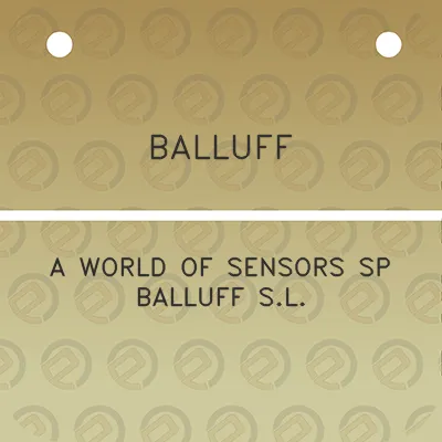 balluff-a-world-of-sensors-sp-balluff-sl