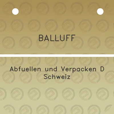 balluff-abfuellen-und-verpacken-d-schweiz