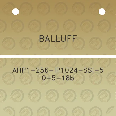 balluff-ahp1-256-ip1024-ssi-5-0-5-18b