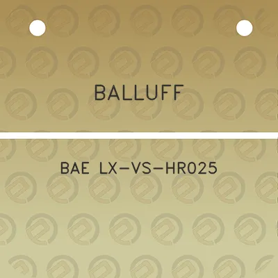 balluff-bae-lx-vs-hr025