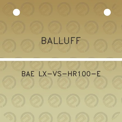 balluff-bae-lx-vs-hr100-e