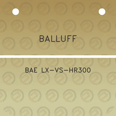 balluff-bae-lx-vs-hr300