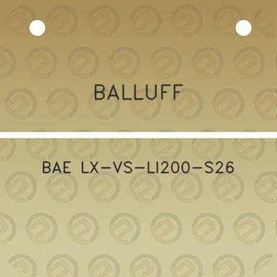 balluff-bae-lx-vs-li200-s26