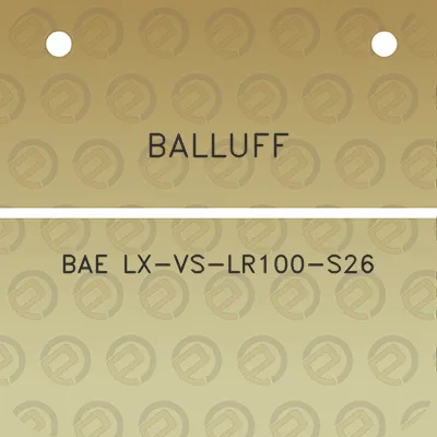 balluff-bae-lx-vs-lr100-s26