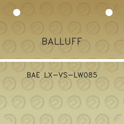 balluff-bae-lx-vs-lw085