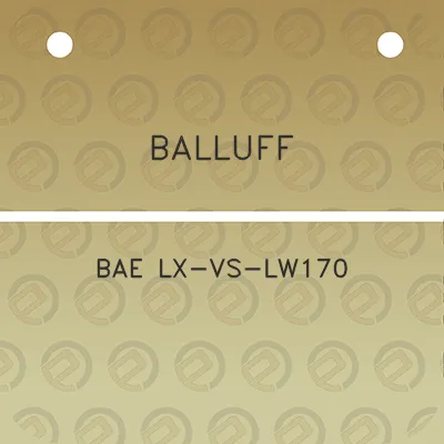 balluff-bae-lx-vs-lw170