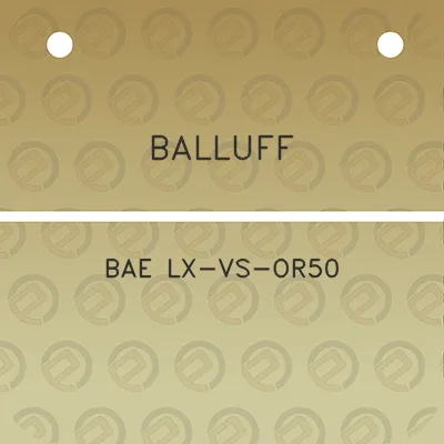 balluff-bae-lx-vs-or50