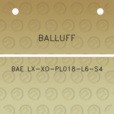 balluff-bae-lx-xo-pl018-l6-s4