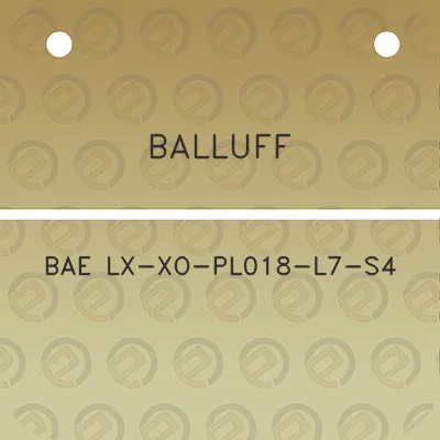 balluff-bae-lx-xo-pl018-l7-s4