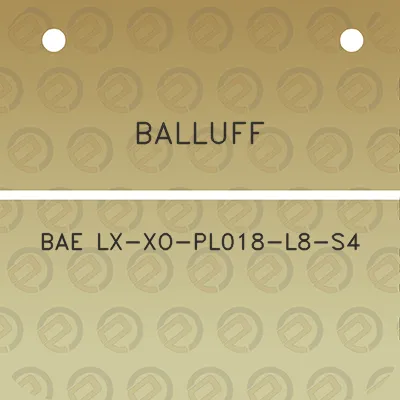 balluff-bae-lx-xo-pl018-l8-s4