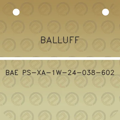 balluff-bae-ps-xa-1w-24-038-602