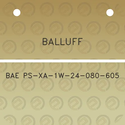 balluff-bae-ps-xa-1w-24-080-605