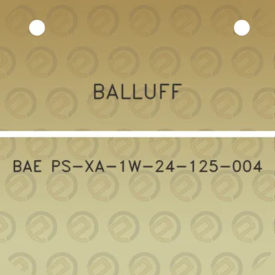 balluff-bae-ps-xa-1w-24-125-004