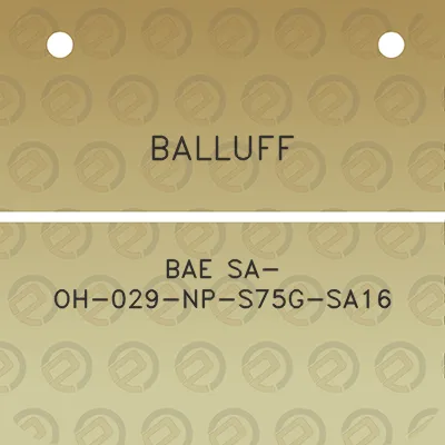 balluff-bae-sa-oh-029-np-s75g-sa16