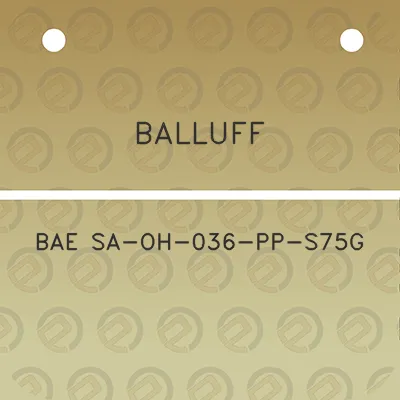 balluff-bae-sa-oh-036-pp-s75g