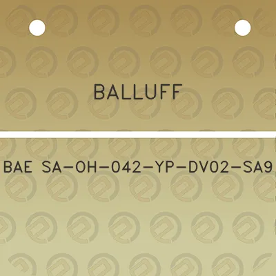 balluff-bae-sa-oh-042-yp-dv02-sa9