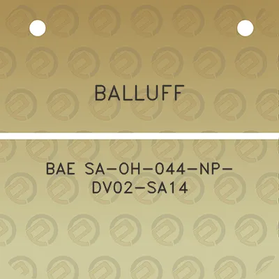 balluff-bae-sa-oh-044-np-dv02-sa14