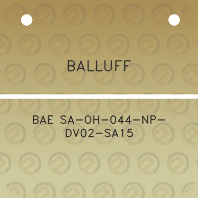 balluff-bae-sa-oh-044-np-dv02-sa15