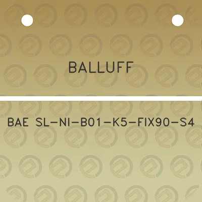 balluff-bae-sl-ni-b01-k5-fix90-s4