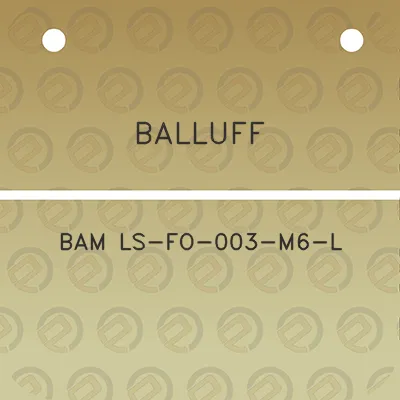 balluff-bam-ls-fo-003-m6-l