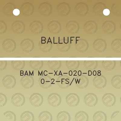 balluff-bam-mc-xa-020-d08-0-2-fsw