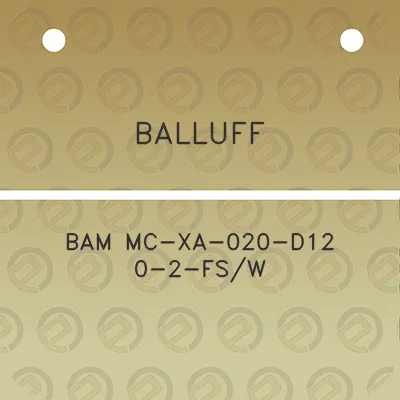 balluff-bam-mc-xa-020-d12-0-2-fsw