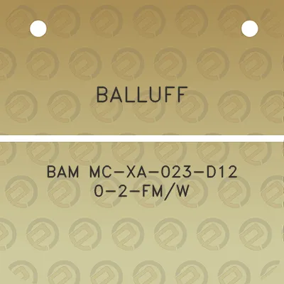 balluff-bam-mc-xa-023-d12-0-2-fmw