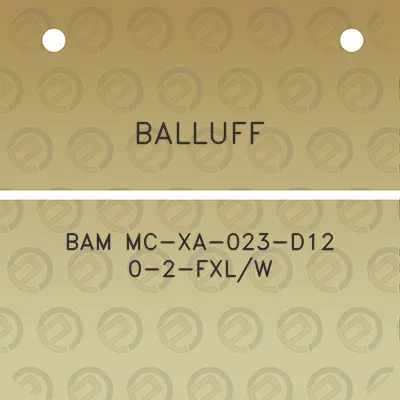 balluff-bam-mc-xa-023-d12-0-2-fxlw