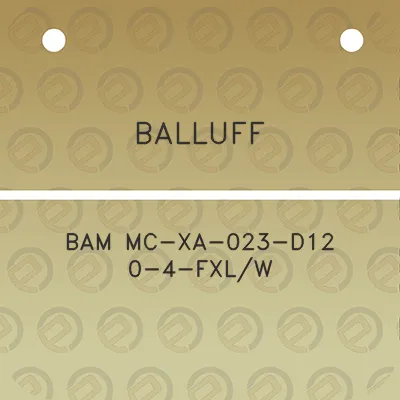 balluff-bam-mc-xa-023-d12-0-4-fxlw