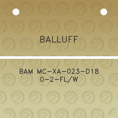 balluff-bam-mc-xa-023-d18-0-2-flw