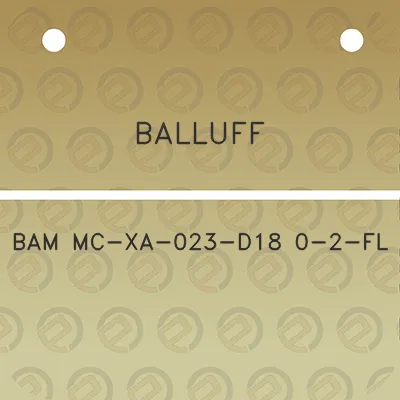 balluff-bam-mc-xa-023-d18-0-2-fl