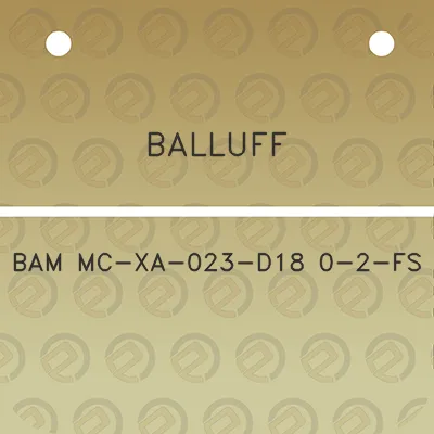 balluff-bam-mc-xa-023-d18-0-2-fs