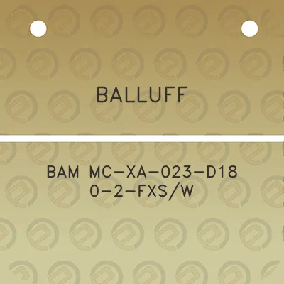 balluff-bam-mc-xa-023-d18-0-2-fxsw