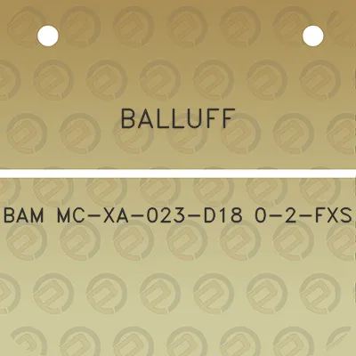 balluff-bam-mc-xa-023-d18-0-2-fxs