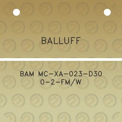 balluff-bam-mc-xa-023-d30-0-2-fmw