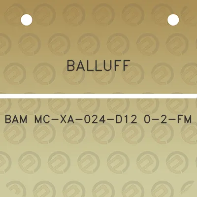 balluff-bam-mc-xa-024-d12-0-2-fm