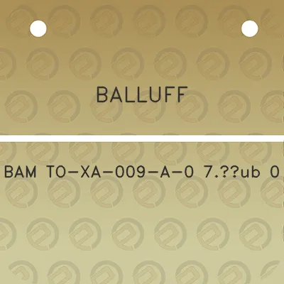 balluff-bam-to-xa-009-a-0-7sub-0