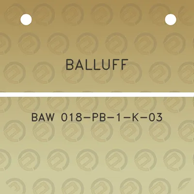 balluff-baw-018-pb-1-k-03