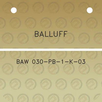 balluff-baw-030-pb-1-k-03