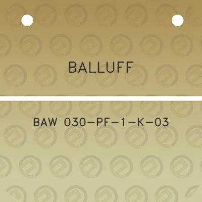 balluff-baw-030-pf-1-k-03