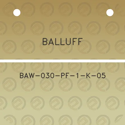 balluff-baw-030-pf-1-k-05