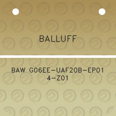 balluff-baw-g06ee-uaf20b-ep01-4-z01