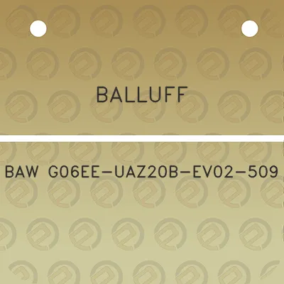 balluff-baw-g06ee-uaz20b-ev02-509