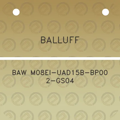 balluff-baw-m08ei-uad15b-bp00-2-gs04