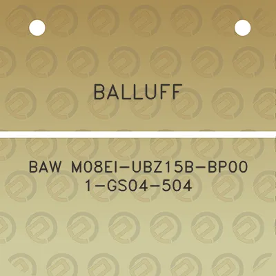 balluff-baw-m08ei-ubz15b-bp00-1-gs04-504