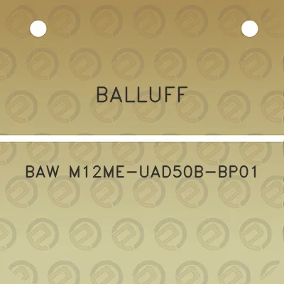 balluff-baw-m12me-uad50b-bp01