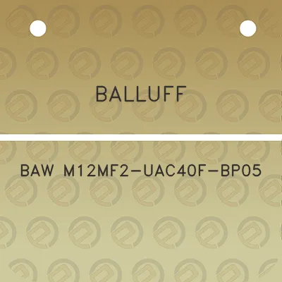 balluff-baw-m12mf2-uac40f-bp05