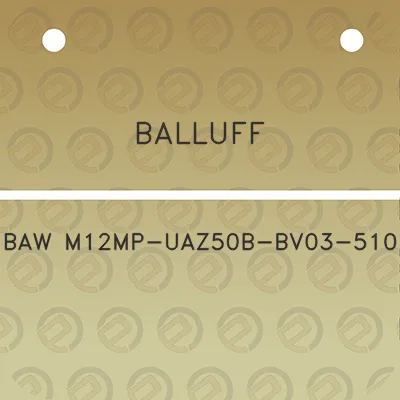 balluff-baw-m12mp-uaz50b-bv03-510