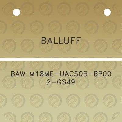 balluff-baw-m18me-uac50b-bp00-2-gs49