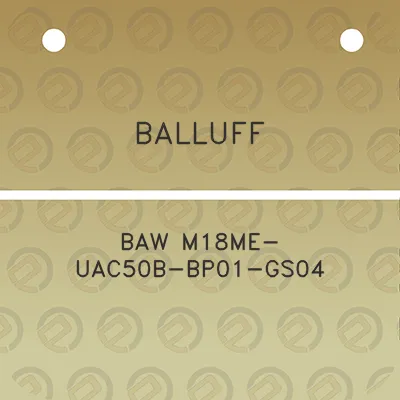 balluff-baw-m18me-uac50b-bp01-gs04